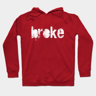 Broke Hoodie